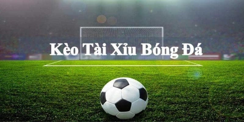 Kèo tài xỉu là loại hình cá cược giải trí thú vị